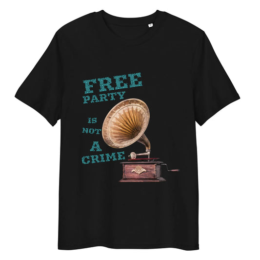 Organic Cotton TEE - Free Party Is Not A Crime VAV.23