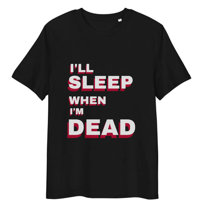 Organic Cotton Tee - Sleep dead - VAV.23